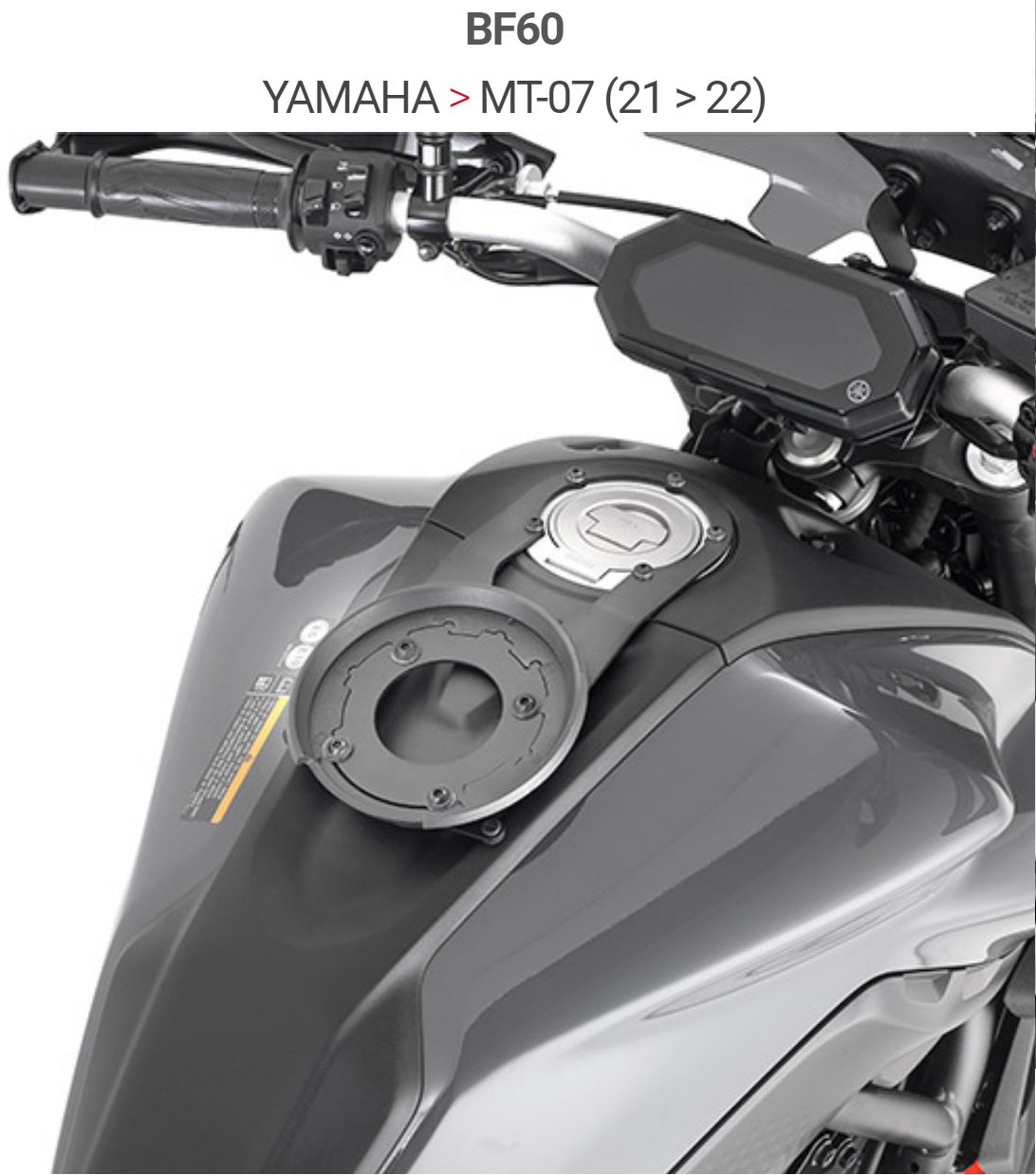 FLANGIA METALLICA BF60 YAMAHA MT-07 2021 SPECIFICA X BORSA TANK LOCK GIVI